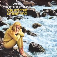 Виниловая пластинка Wes Montgomery / California Dreaming (LP)