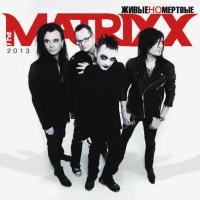 Компакт-диск The Matrixx / Живые Но Мертвые (CD)