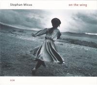 Компакт-диск Stephan Micus / On The Wing (Jewel) (1CD)