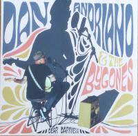 Виниловая пластинка DAN ADRIANO & THE BYGONES / DEAR DARKNESS (1LP)