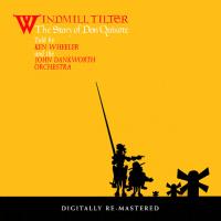 Виниловая пластинка Ken Wheeler And The John Dankworth Orchestra / Windmill Tilter - The Story Of Don Quixote (LP)