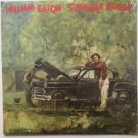 Виниловая пластинка WILLIAM EATON / STRUGGLE BUGGY (1LP)