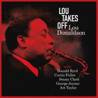 Виниловая пластинка Lou Donaldson / Lou Takes Off (LP)
