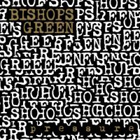 Виниловая пластинка Bishops Green / Pressure (LP)