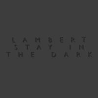 Компакт-диск Lambert / Stay In The Dark (CD)