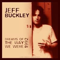 Виниловая пластинка Jeff Buckley / BEST OF DREAMS OF THE WAY WE WERE LIVE 1992 (1LP)