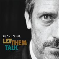 Компакт-диск Hugh Laurie / Let Them Talk (RU)(CD)