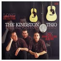 Компакт-диск The Kingston Trio / Long Play Collection: Six Huge-Selling Albums (3CD)