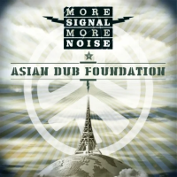Виниловая пластинка Asian Dub Foundation / More Signal More Noise (1LP)