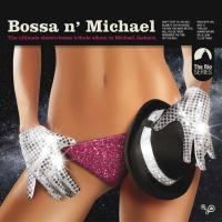 Компакт-диск Сборник / Bossa n' Michael - The Electro-Bossa Songbook Of Michael Jackson (CD)