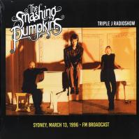 Виниловая пластинка Smashing Pumpkins / Triple J Radioshow. Sydney. March 13 1996 - Fm Broadcast (1LP)