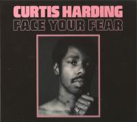 Виниловая пластинка CURTIS HARDING / FACE YOUR FEAR (1LP)