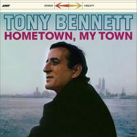 Виниловая пластинка Tony Bennett / Hometown, My Town (1LP)