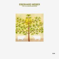 Компакт-диск Eberhard Weber / The Following Morning (CD)