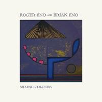 Виниловая пластинка Roger Eno And Brian Eno / Mixing Colours (2LP)