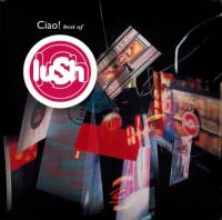 Виниловая пластинка Lush / Ciao! Best Of (Red, RSD, Limited) (2LP)
