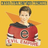 Виниловая пластинка Rage Against The Machine / Evil Empire (LP) Виниловая пластинка Rage Against The Machine / Evil Empire (LP)