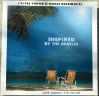 Виниловая пластинка CHARD KERSTEN AND MARCUS GHOREISCHIAN / INSPIRED BY THE BEATLES - SIPPIN' LEMONADE IN THE SUNSHINE (2LP)