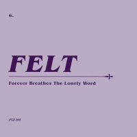 Виниловая пластинка Felt / Forever Breathes The Lonely Word (V7+CD, Box, Limited) (2LP)