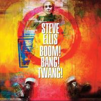 Компакт-диск Steve Ellis / Boom! Bang! Twang! (CD)