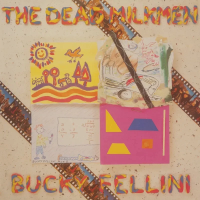 Виниловая пластинка The Dead Milkmen / Bucky Fellini (coloured) (1LP)