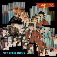 Виниловая пластинка Fancy / Get your kicks  (limited edition,black vinyl) (lp)