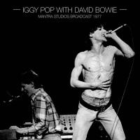 Виниловая пластинка IGGY POP & DAVID BOWIE / BEST OF LIVE AT MANTRA STUDIOS BROADCAST 1977 (1LP)