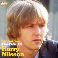 Компакт-диск Harry Nilsson / Without You: The Best Of Harry Nilsson (2CD)