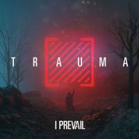 Компакт-диск I Prevail / Trauma (CD)