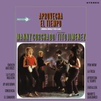 Виниловая пластинка Corchado Manny and His Orchestra Featuring Tito Jimenez / Aprovecha El Tiempo (LP)