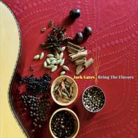 Виниловая пластинка JACK GATES / BRING THE FLAVORS (1LP)