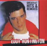 Компакт-диск Eddy Huntington / Greatest Hits & Remixes (2CD)