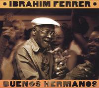 Виниловая пластинка IBRAHIM FERRER / BUENOS HERMANOS (2LP)