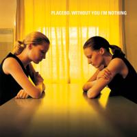 Компакт-диск Placebo / Without You I'm Nothing (RU)(CD)