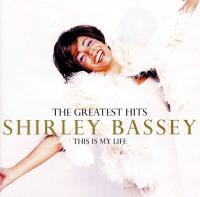 Компакт-диск Shirley Bassey / The Greatest Hits: This Is My Life (1CD)