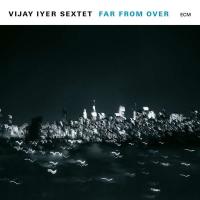 Виниловая пластинка Vijay Iyer Sextet / Far From Over (2LP)