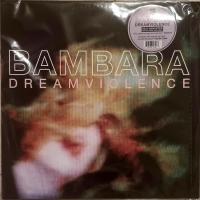 Виниловая пластинка Bambara / Dreamviolence (Blue Vinyl) (1LP)