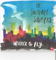 Компакт-диск The Swingle Singers / Weather To Fly (1CD)