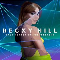 Виниловая пластинка Becky Hill / Only Honest On The Weekend (1LP)