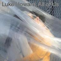 Виниловая пластинка Luke Howard / All of Us (1LP)