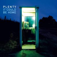 Виниловая пластинка Plenty / It Could Be Home (Blue Vinyl) (1LP)