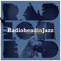 Виниловая пластинка VARIOUS ARTISTS / Radiohead In Jazz (LP)