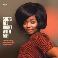 Виниловая пластинка VARIOUS ARTISTS / SHE'S ALL RIGHT WITH ME! GIRL GROUP SOUNDS USA 1961-1968 (1LP)