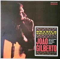 Виниловая пластинка Joao Gilberto / Brazil'S Brilliant - The Complete Album (+3 Bonus Tracks ) (Limited Edition) (1LP)