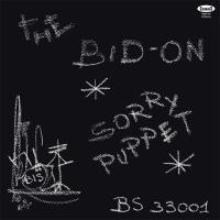 Виниловая пластинка The Bid-On / Sorry Puppet (1LP)