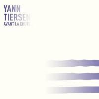 Виниловая пластинка Yann Tiersen / Avant La Chute…Ep (LP)