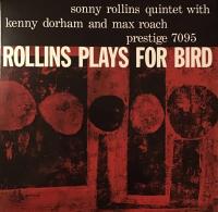Виниловая пластинка Sonny Rollins / Rollins Plays For Bird (1LP)