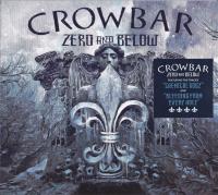 Компакт-диск Crowbar / Zero And Below (Digipack) (1CD)