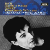 Виниловая пластинка Vladimir Ashkenazy, London Symphony Orchestra, David Zinman / Bach: Keyboard Concerto in D Minor, Chopin: Piano Concerto No.2 (LP)