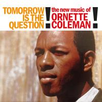 Виниловая пластинка Ornette Coleman / Tomorrow Is The Question! (Clear Vinyl) (1LP)